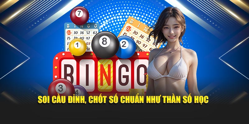 Soi cầu đỉnh, chốt số chuẩn như thần số học